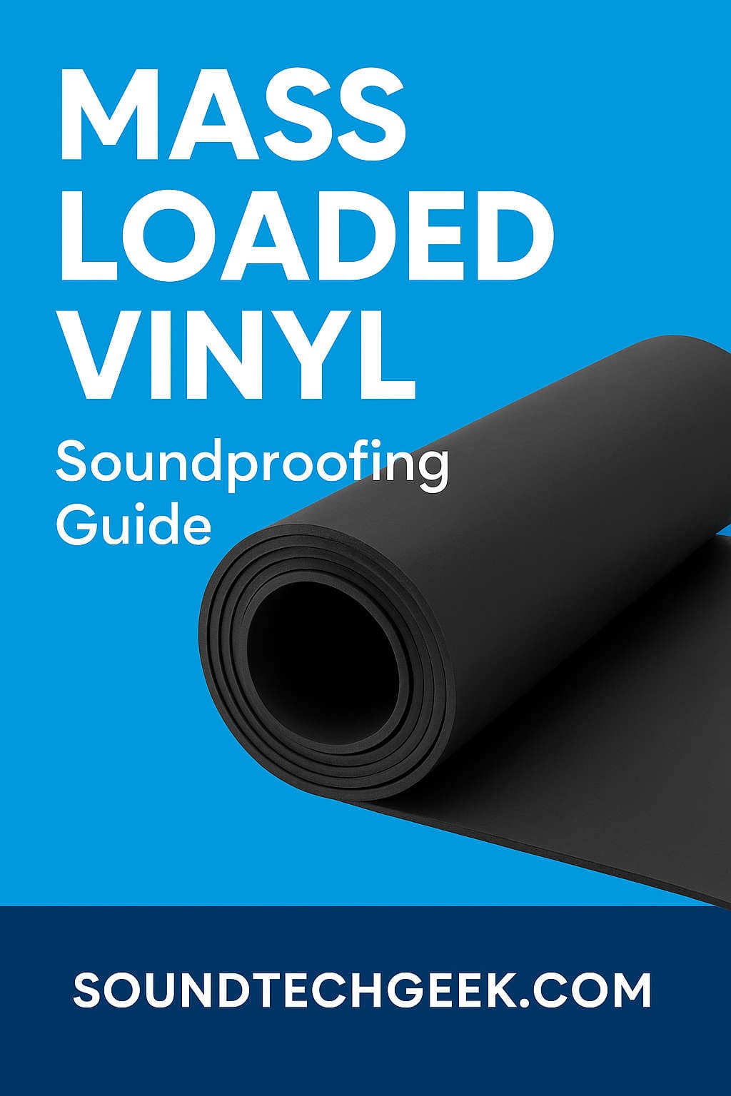 Mass Loaded Vinyl: Complete Guide to What It Is & How to Install It for Noise Control