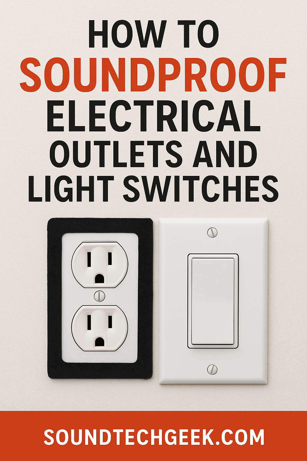 How to Soundproof Electrical Outlets and Light Switches